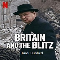 Watch Britain and the Blitz (2025) Online Full Movie Free