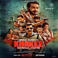 Watch Khakee The Bengal Chapter (2025) Online Full Movie Free